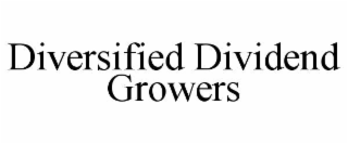 DIVERSIFIED DIVIDEND GROWERS