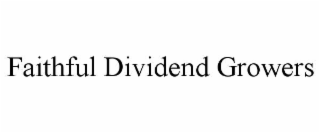 FAITHFUL DIVIDEND GROWERS