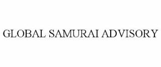 GLOBAL SAMURAI ADVISORY