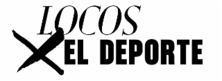 LOCOS X EL DEPORTE
