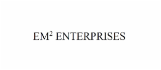 EM2 ENTERPRISES