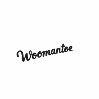 WOOMANTOE