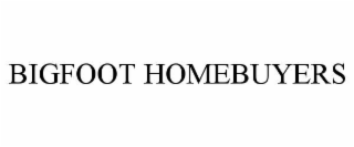 BIGFOOT HOMEBUYERS