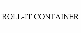 ROLL-IT CONTAINER