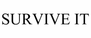SURVIVE IT