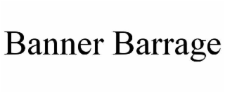 BANNER BARRAGE