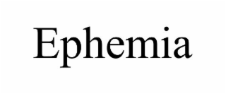 EPHEMIA