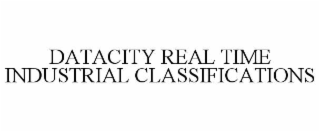 DATACITY REAL TIME INDUSTRIAL CLASSIFICATIONS
