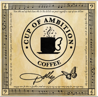 TUM-BLE OUT OF BED STUM-BLE TO THE KITCH-EN POUR MYSELF A CUP OF AM-BITION POUR MY-SELF A CUP OF AM-BITION, AND YAWN, AND STRETCH, AND TRY TO COME TO LIFE TUM-BLE OUT OF BED STUM-BLE TO THE KITCH-EN POUR MYSELF A CUP OF AM-BITION POUR MY-SELF A CUP OF AM-BITION, AND YAWN, AND STRETCH, AND TRY TO COME TO LIFE CUP OF AMBITITION COFFEE DOLLY