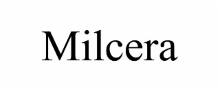 MILCERA