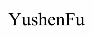 YUSHENFU