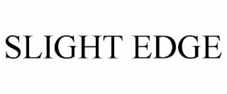 SLIGHT EDGE