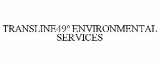 TRANSLINE49º ENVIRONMENTAL SERVICES