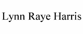 LYNN RAYE HARRIS