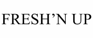 FRESH’N UP