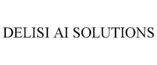 DELISI AI SOLUTIONS