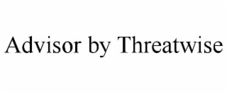 ADVISOR BY THREATWISE