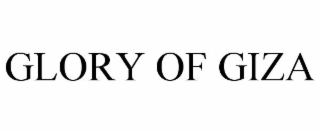 GLORY OF GIZA