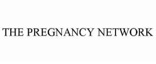 THE PREGNANCY NETWORK