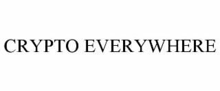 CRYPTO EVERYWHERE