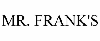 MR. FRANK'S