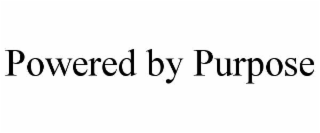 POWERED BY PURPOSE