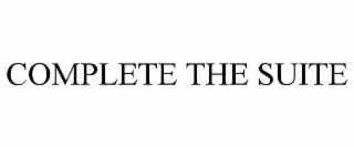 COMPLETE THE SUITE