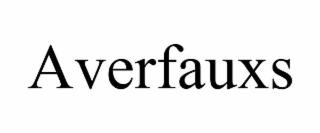 AVERFAUXS