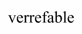 VERREFABLE