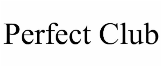 PERFECT CLUB