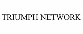 TRIUMPH NETWORK