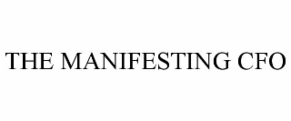 THE MANIFESTING CFO