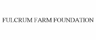 FULCRUM FARM FOUNDATION