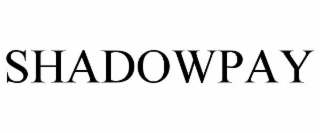 SHADOWPAY