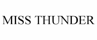 MISS THUNDER