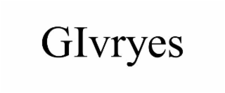GIVRYES