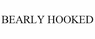 BEARLY HOOKED