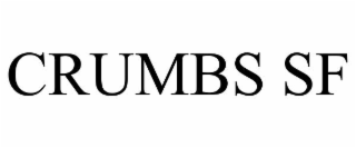 CRUMBS SF