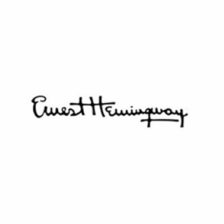 ERNEST HEMINGWAY