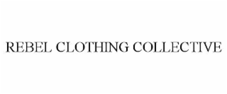 REBEL CLOTHING COLLECTIVE