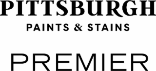 PITTSBURGH PAINTS & STAINS PREMIER