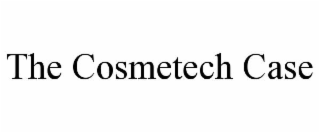 THE COSMETECH CASE