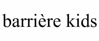 BARRIÈRE KIDS