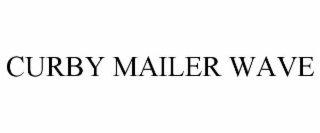 CURBY MAILER WAVE