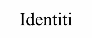 IDENTITI