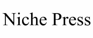 NICHE PRESS