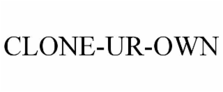 CLONE-UR-OWN