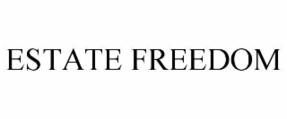 ESTATE FREEDOM
