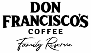DON FRANCISCO'S COFFEE FAMILY RESERVE