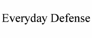EVERYDAY DEFENSE